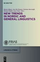 New Trends in Nordic and General Linguistics - Sammelband unter Mitwirkung von Janet Duke und Michael Rießler 